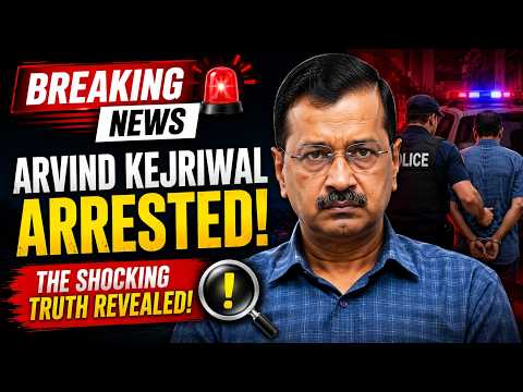🚨 Breaking News: Arvind Kejriwal Arrested! The Shocking Truth Revealed! 🔍