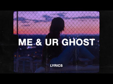 blackbear - me & ur ghost (Lyrics)