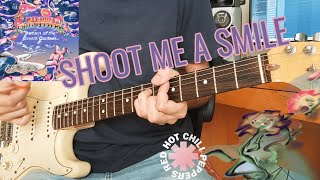 Red Hot Chili Peppers - Shoot Me A Smile | Guitar Cover