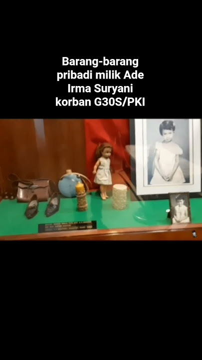 Barang-barang pribadi milik Ade Irma Suryani Nasution korban G30S/PKI #shorts