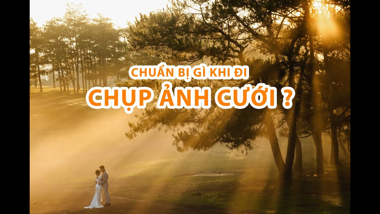 chụp ảnh cưới ở đà lạt giá rẻ Update Cần chuẩn bị gì trước khi lên Đà Lạt chụp ảnh cưới ?