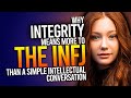 Why Integrity Means More To The INFJ Than A Simple Intellectual Conversation