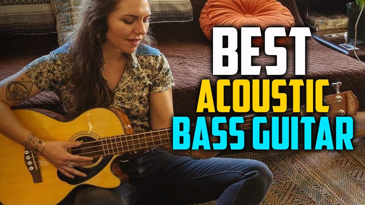 Best Acoustic Bass Guitar In 2022 Top 5 Best Acoustic Bass Guitars