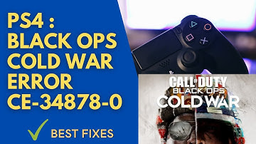 PS4 : How To Fix Black Ops Cold War Error CE-34878-0  | FIXED 💯