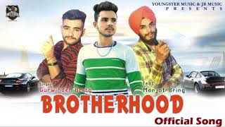 Youngster music presents !!! new punjabi song "brotherhood"
beautifully sung by "gurwinder bring" & "manjot bring", lyrics of the
are penned "kulwind...