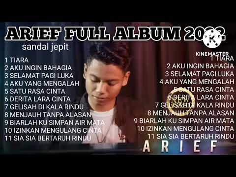 ARIEF FULL ALBUM TERBARU 2022 JIKA KAU BERTEMU AKU BEGINI   TIARA