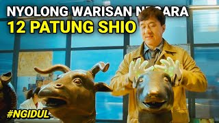 PENCURI SPESIALIS BARANG ANTIK | #NGIDUL FILM CHINESE ZODIAC (2012)