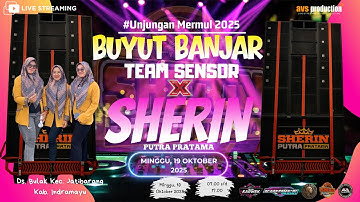 🔴LIVE STREAMING NGARAK || SHERIN PUTRA PRATAMA || UNJUNGAN BUYUT BANJAR  - BULAK JTB, 19 10 2025