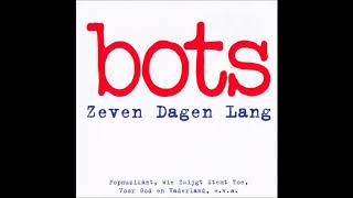 bots - Zeven Dagen Lang (Originele versie 1976) Ook Abonnee Worden?