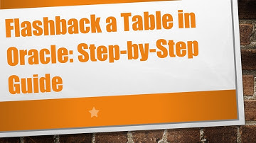 Flashback a Table in Oracle: Step-by-Step Guide
