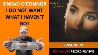 Sinead O&#39;Connor - I Do Not Want What I Haven&#39;t Got (Episode 79)