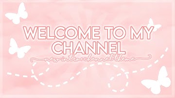 Welcome to my channel! (New gfx intro + channel theme) || Softiiglow