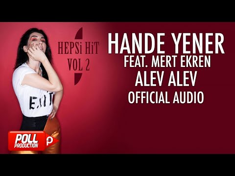 Hande Yener Ft. Mert Ekren - Alev Alev - ( Official Audio )