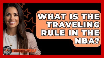 What Is The Traveling Rule In The NBA? - The Basketball Xpert