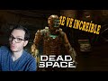 Jugando por primera vez el Remake de DEAD SPACE