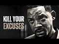 Kill your excuses  motivational speech