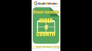 Onion formula | INDEX - IF - COUNTIF