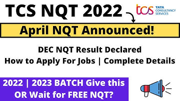 TCS April 2022 NQT Announced! | How to Apply | Registration Process | 2022 | 2023 BATCH Free Or PAID