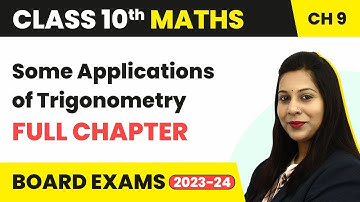 Some Applications of Trigonometry - Full Chapter Explanation & NCERT Solutions | Class 10 Maths Ch 9