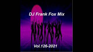 Download Lagu DJ Frank Fox Mix Vol.126-2021 MP3