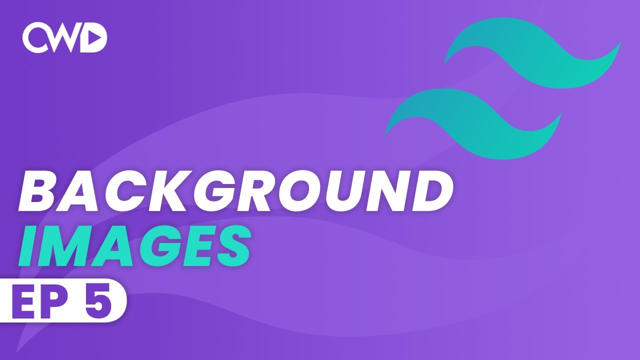 css background image center  New 2022  Background Images Tailwind | Tailwind CSS Tutorial | Tailwind Tutorial | Learn Tailwind 2 CSS