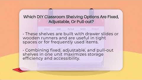 Which DIY Classroom Shelving Options Are Fixed, Adjustable, Or Pull-out? - Your Crafty Classroom