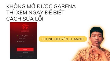 Hướng dẫn sửa lỗi không mở được garena trên windows 10 mới nhất 2022