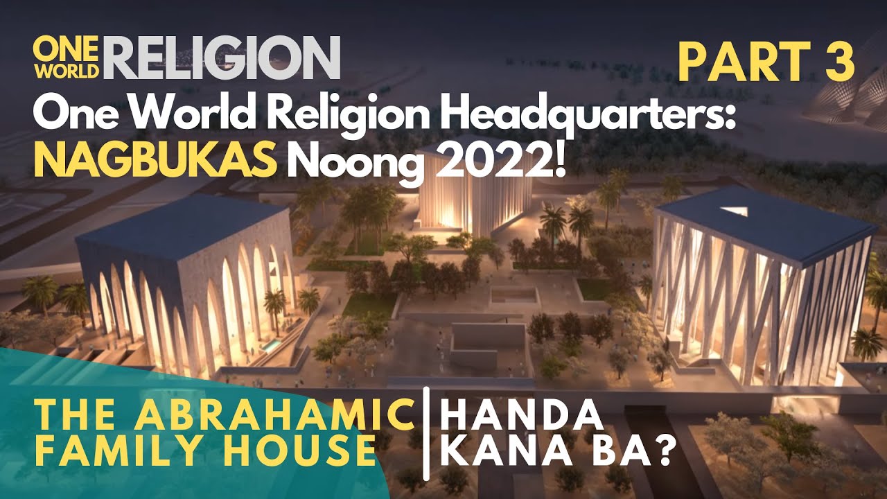 One World Religion Headquarters Nagbukas Na Noong 2022 Handa Kana Ba one-world-religion-headquarters-nagbukas-na-noong-2022-handa-kana-ba