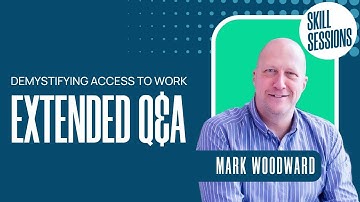 Demystifying Access to Work | Skill Sessions Extended Q&A