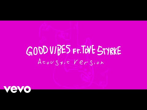 Alma - Good Vibes Ft. Tove Styrke