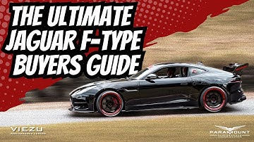 The Ultimate Guide To Buying A Jaguar F-type!