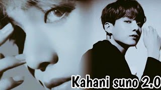 Kahani Suno 2.0 || Taekook fmv (requested)