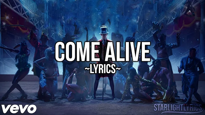 The Greatest Showman - Come Alive (Lyric Video) HD
