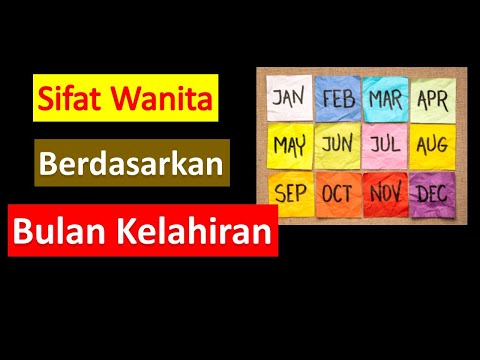 Sifat Wanita Berdasarkan Bulan Kelahiran