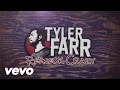 Tyler Farr - Redneck Crazy (Lyric Video)