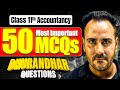 Top 50 Dhurandhar MCQs 🔥 | Class 11th Accountancy | Complete Book by Ushank sir