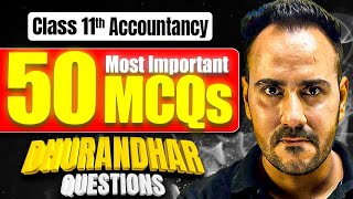 Top 50 Dhurandhar MCQs 🔥 | Class 11th Accountancy | Complete Book by Ushank sir