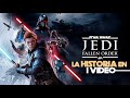 Star Wars Jedi Fallen Order : La Historia en 1 Video