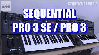 SEQUENTIAL PRO 3 SE / PRO 3 Demo & Review