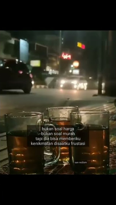 story Wa nongkrong tengah malam di temani teh