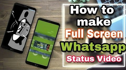 How to make Full screen Whatsapp Status New Trick, Vertical status video