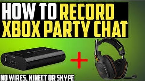 [How To] Record Xbox One Party Chat w/ Elgato! (NO WIRES, NO KINECT, No NOTHING) 100% FREE!!