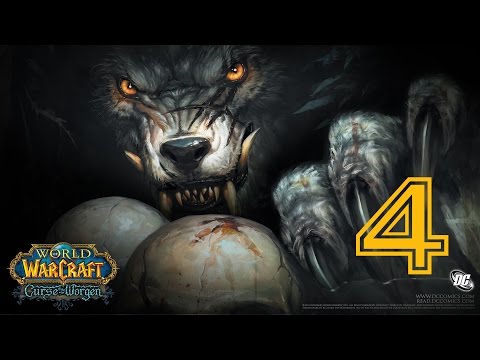 Видео: Прохождение World of Warcraft За ВОРГЕНА серия 4 (И шутки за 300)