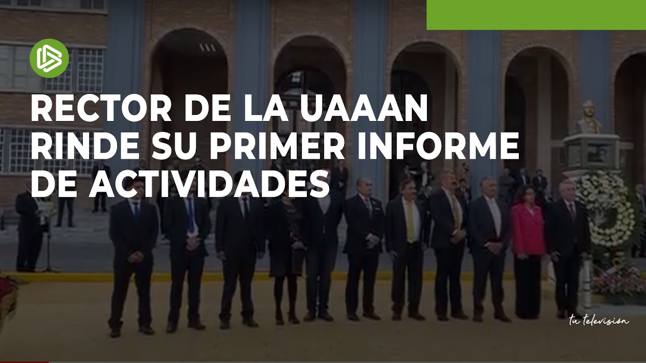 Rector de la UAAAN rinde su primer informe de actividades - YouTube