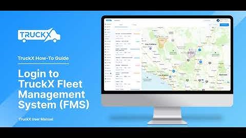 How to Login to TruckX Fleet Management System (FMS) | Streamline Your Operations