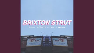 Brixton Strut - Simon Jefferis & Natty Reeves