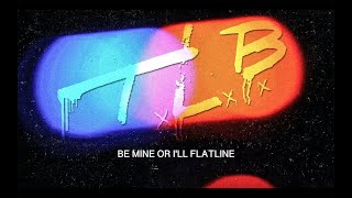 Be Mine Or I'll Flatline - Official Lyric Video