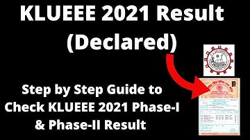 KLUEEE 2021 Result (Declared) - How to Check KLUEEE 2021 Phase-I & Phase-II Result Online Mode