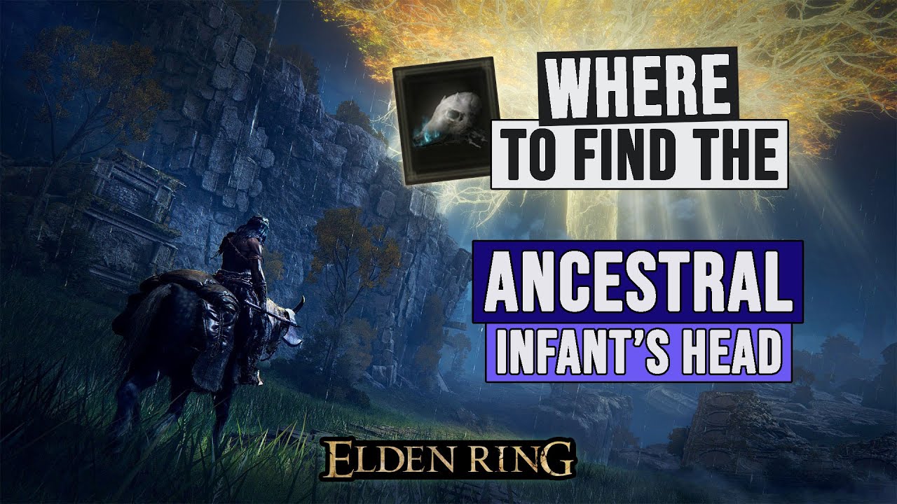 Where to find the Ancestral Infant's Head in Elden Ring! YouTube