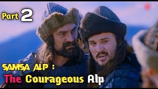 ❣️Samsa Alp: The true and courageous Alp of all time part2 | Samsa Alp death scene |Samsa Alp status